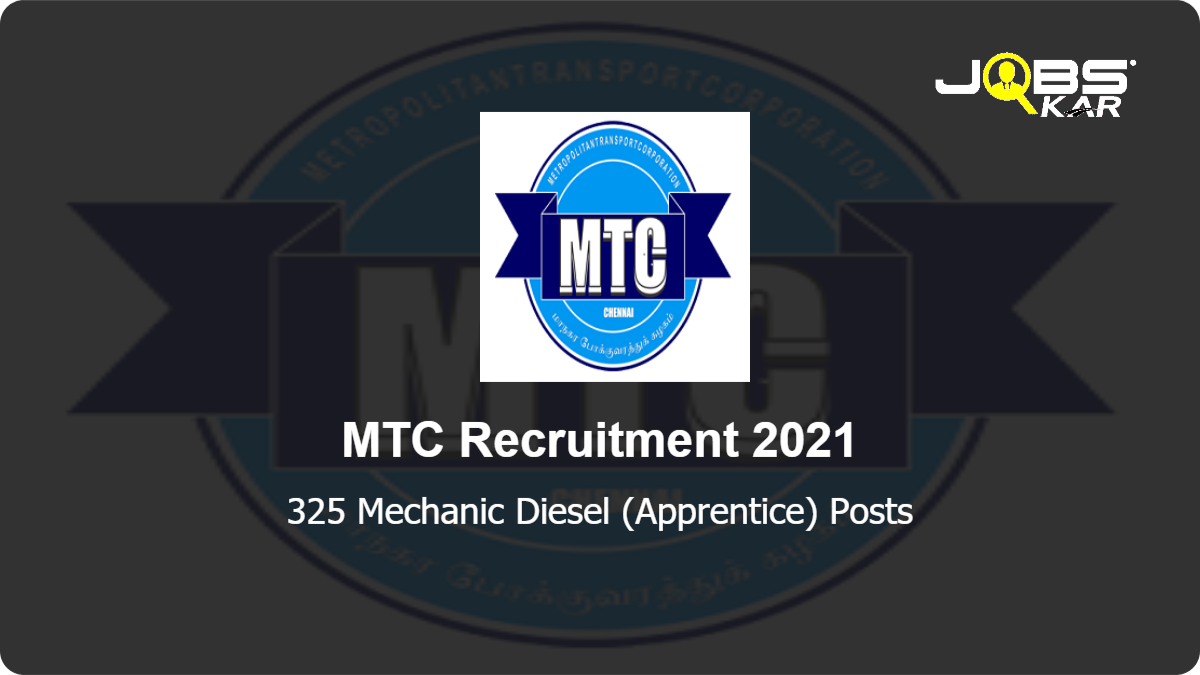 MTC Recruitment 2021: Apply Online for 325 Mechanic Diesel (Apprentice) Posts