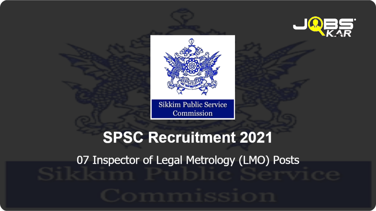 SPSC Recruitment 2021: Apply Online for 07  Inspector of Legal Metrology (LMO) Posts