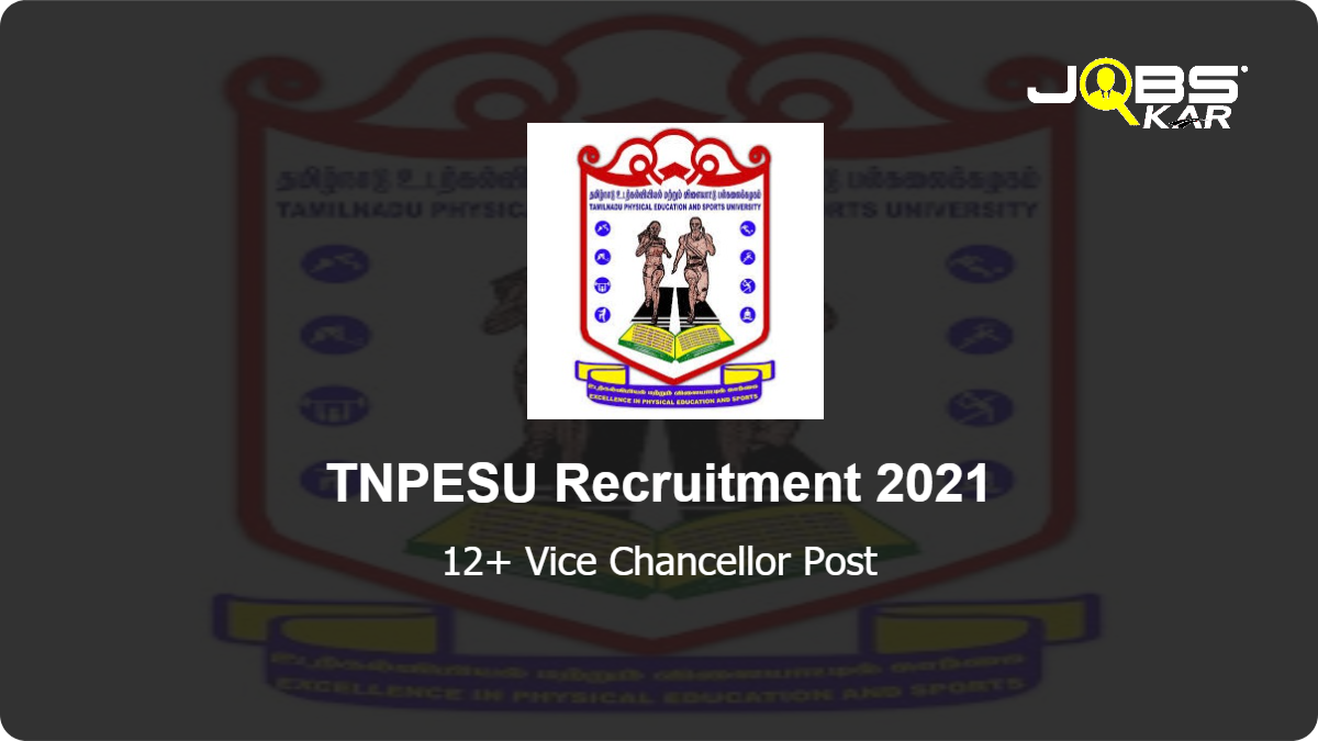 TNPESU Recruitment 2021: Apply for various Vice Chancellor  Posts