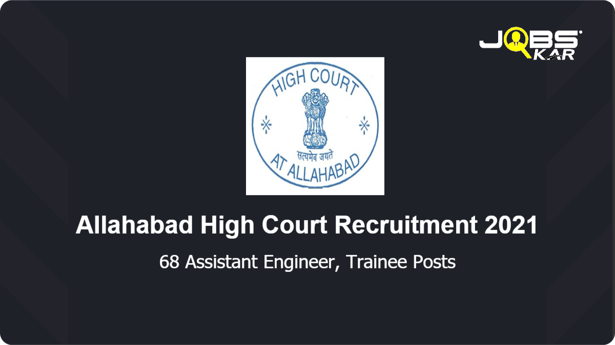 Allahabad High Court Recruitment 2021: Apply Online for 68 Additional Private Secretary (Hindi), Additional Private Secretary (English) Posts