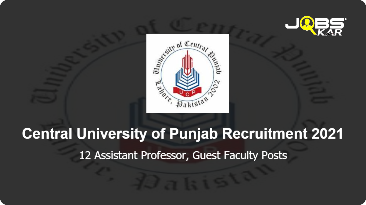 Central University of Punjab Recruitment 2021: Apply Online for 12 Assistant Professor, Guest Faculty Posts