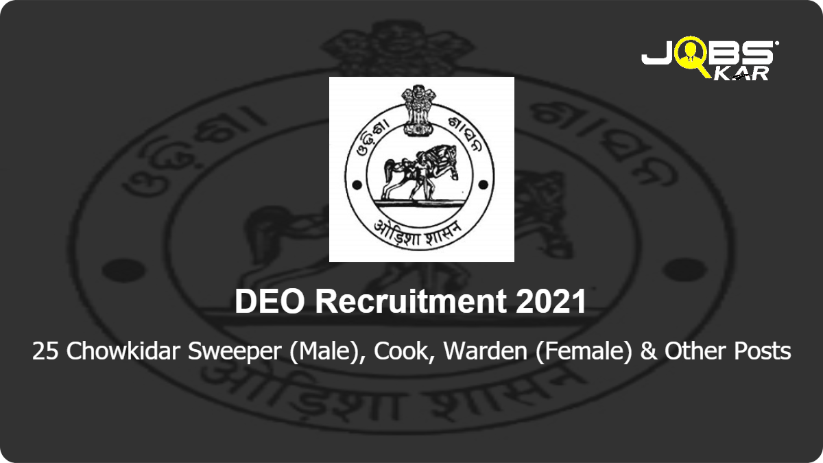 DEO Recruitment 2021: Apply Online for 25 Chowkidar Sweeper (Male), Cook, Warden (Female), Assistant Cook Posts