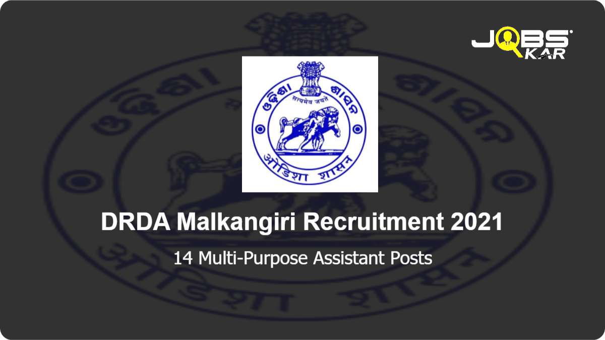 DRDA Malkangiri Recruitment 2021: Apply for 14 Multi-Purpose Assistant Posts