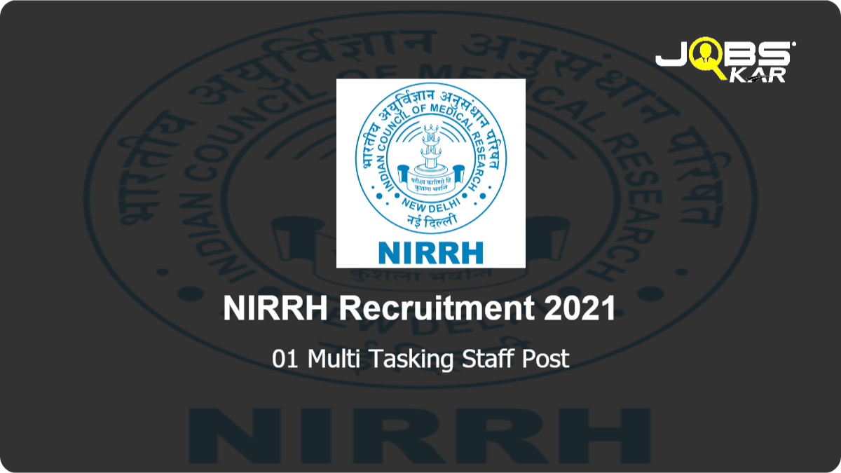 NIRRH Recruitment 2021: Apply Online for Multi Tasking Staff Post