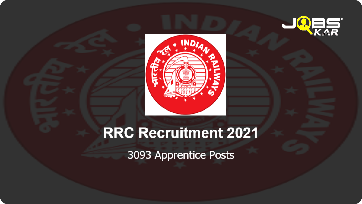 RRC Recruitment 2021: Apply Online for 3093 Apprentice Posts