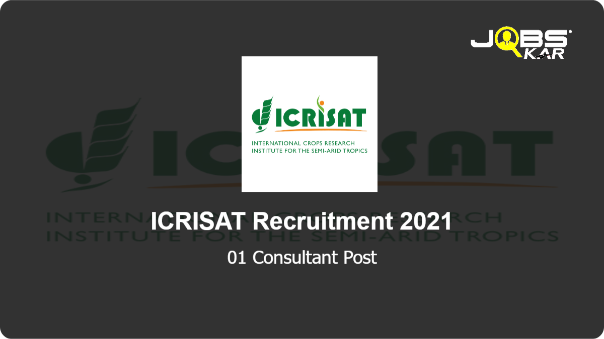 ICRISAT Recruitment 2021: Apply Online for Consultant Post