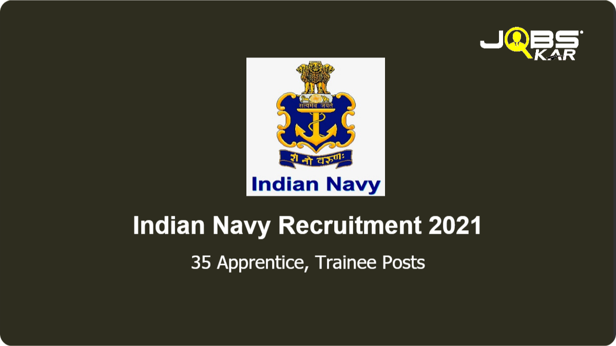 Indian Navy Recruitment 2021: Apply Online for 35 Education Branch, Executive & Technical Branch Posts
