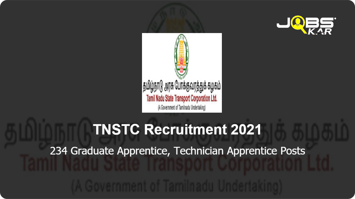 TNSTC Recruitment 2021: Apply Online for 234 Graduate Apprentice, Technician Apprentice Posts