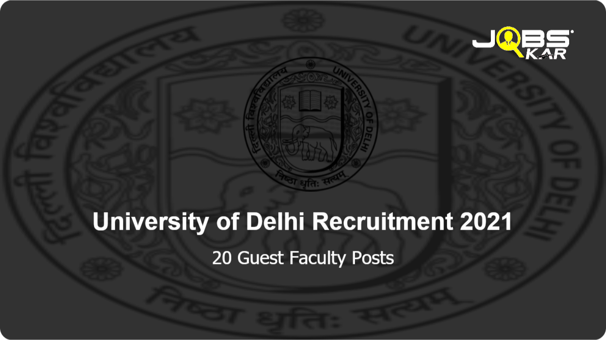 University of Delhi Recruitment 2021: Apply Online for 20 Guest Faculty Posts
