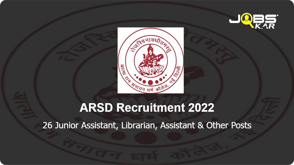 ARSD Recruitment 2022: Apply Online for 26 Junior Assistant, Librarian, Assistant, Laboratory Attendant, Senior Assistant, Library Assistant & Other Posts