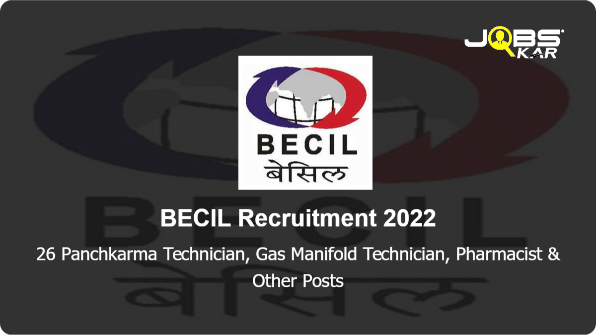 BECIL Recruitment 2022: Apply Online for 26 Pharmacist, Junior Technician, Physiotherapist & Other Posts