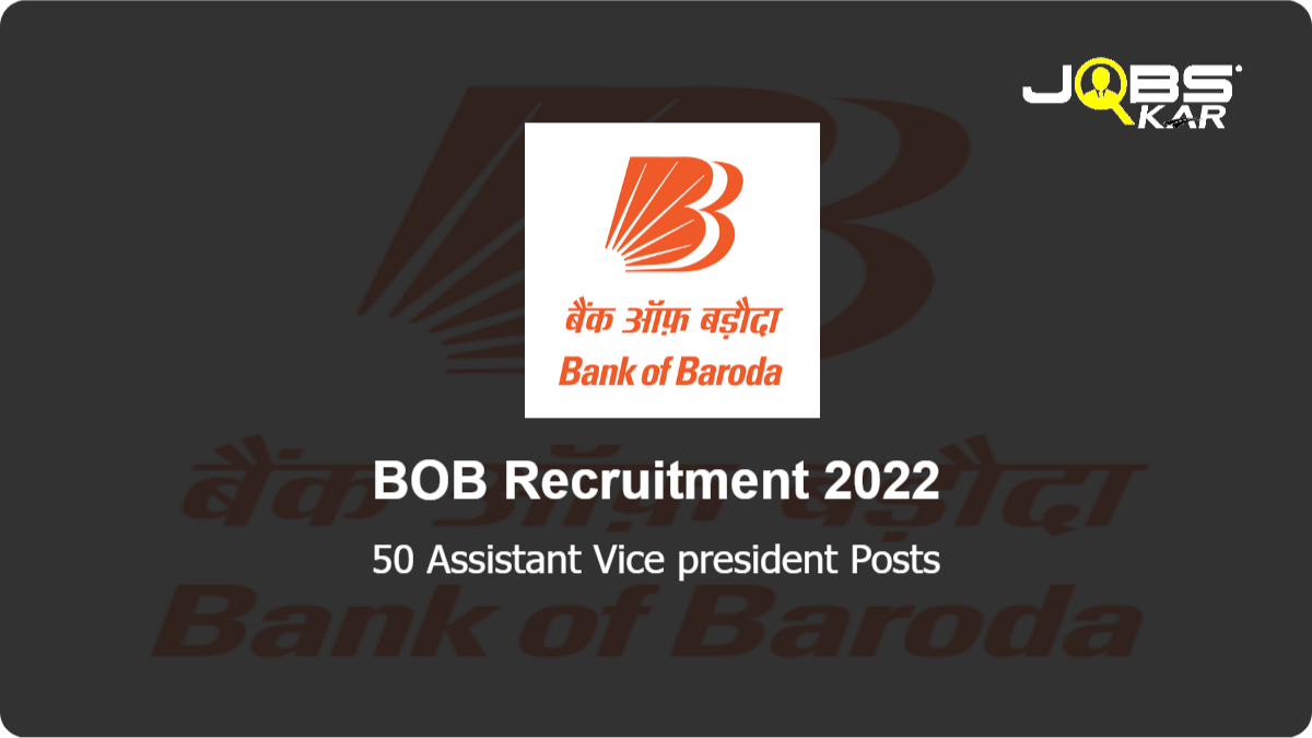 BOB Recruitment 2022: Apply Online for 50 Assistant Vice president Posts
