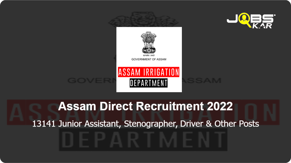 Assam Direct Recruitment 2022: Apply Online for 13141 Junior Assistant, Stenographer, Driver, Foreman, Accountant, Cashier Posts (Last Date Extended)