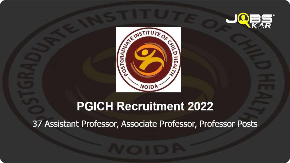 PGICH Recruitment 2022: Apply Online for 37 Assistant Professor, Associate Professor, Professor Posts