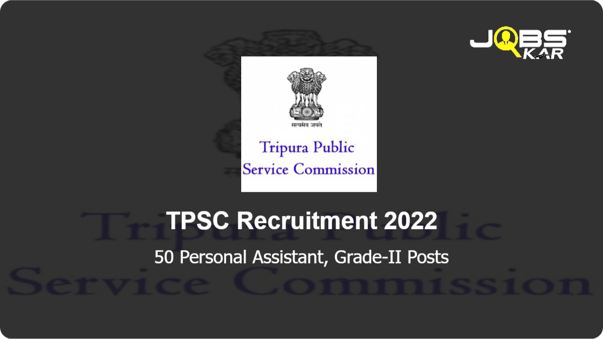 TPSC Recruitment 2022: Apply Online for 50 Personal Assistant, Grade-II Posts