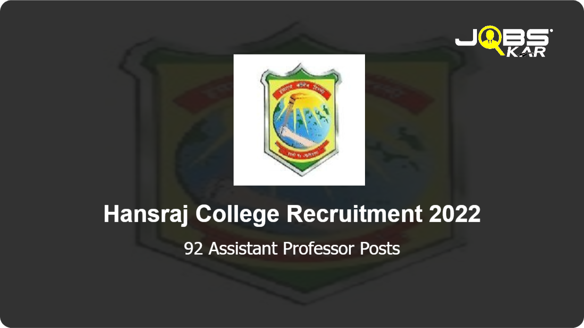 Hansraj College Recruitment 2022: Apply Online for 92 Assistant Professor Posts