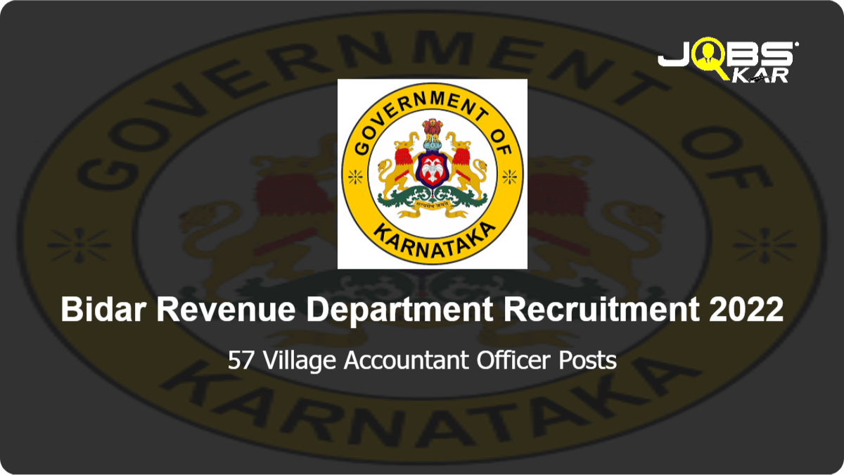 Bidar Revenue Department Recruitment 2022: Apply Online for 57 Village Accountant Officer Posts