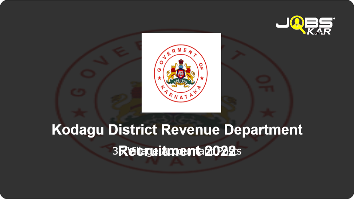 Kodagu District Revenue Department Recruitment 2022: Apply Online for 35 Village Accountant Posts