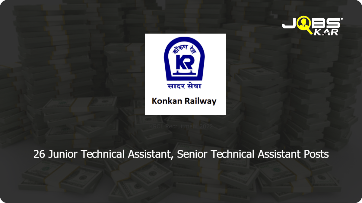 KRCL Recruitment 2022: Walk in for 26 Junior Technical Assistant, Senior Technical Assistant Posts