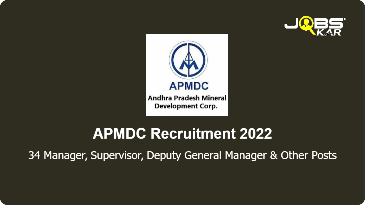 APMDC Recruitment 2022: Apply Online for 34 Manager, Supervisor, Deputy General Manager, Foreman, General Manager, Overman Posts
