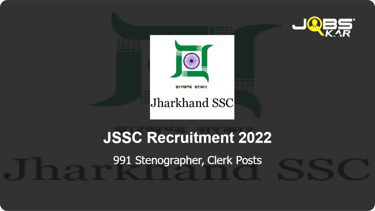 JSSC Recruitment 2022: Apply Online for 991 Stenographer, Clerk Posts