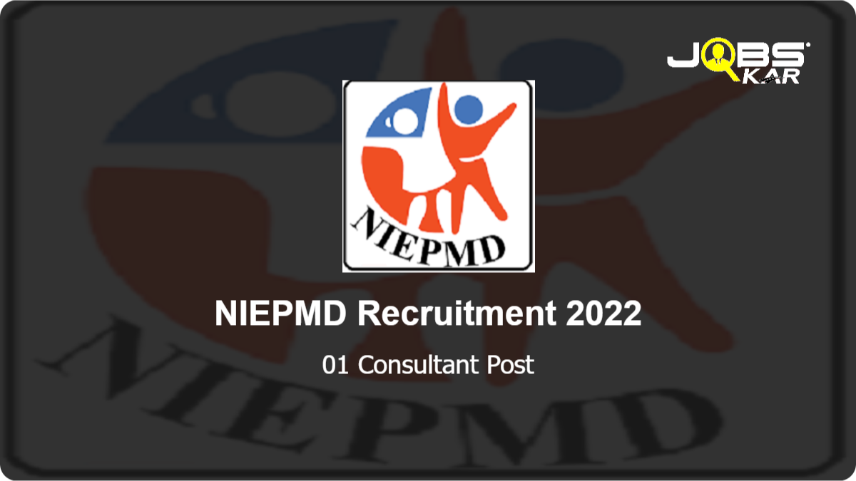 NIEPMD Recruitment 2022: Walk in for Consultant Post