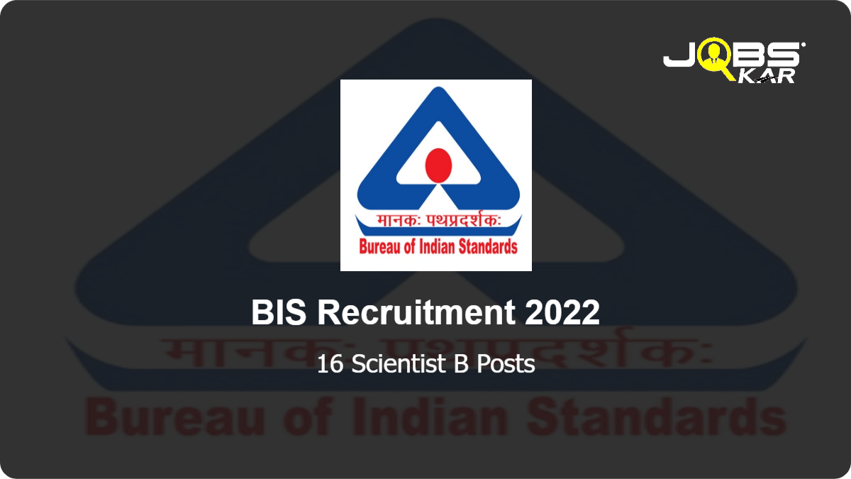 BIS Recruitment 2022: Apply Online for 16 Scientist B Posts
