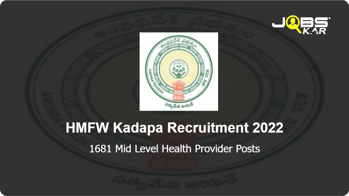 HMFW Kadapa  Recruitment 2022: Apply Online for 1681 Mid Level Health Provider Posts