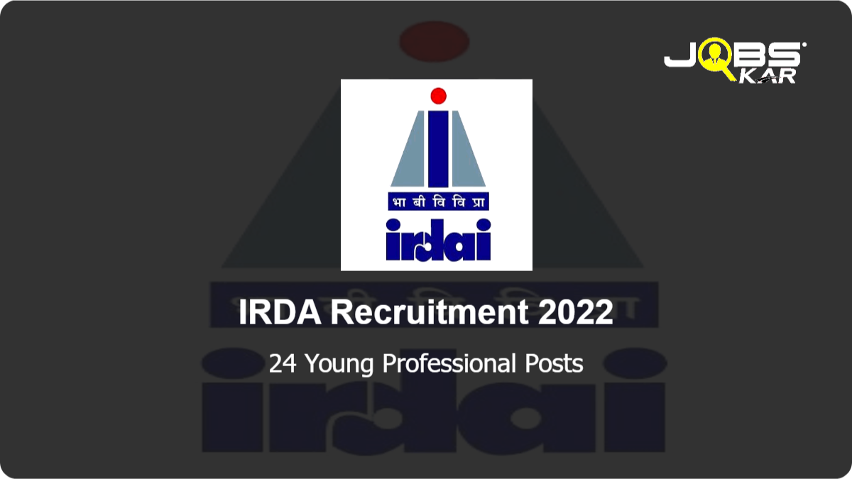 IRDA Recruitment 2022: Apply Online for 24 Young Professional Posts