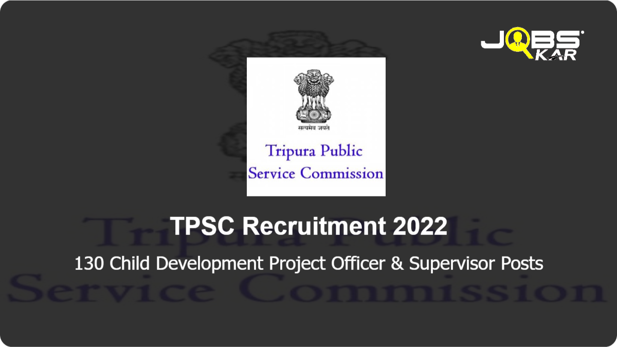TPSC Recruitment 2022: Apply Online for 130 Child Development Project Officer & Supervisor Posts