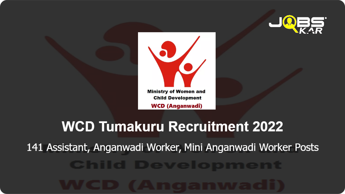WCD Tumakuru Recruitment 2022: Apply Online for 141 Assistant, Anganwadi Worker, Mini Anganwadi Worker Posts