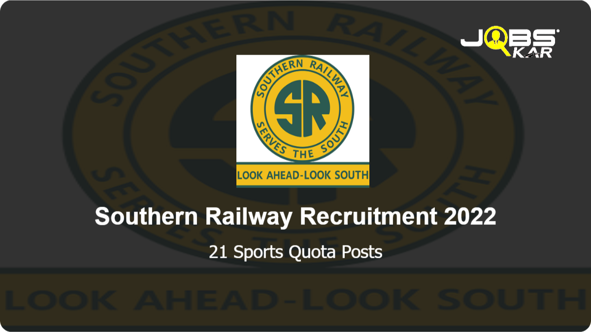 Southern Railway Recruitment 2022: Apply Online for 21 Sports Quota Posts