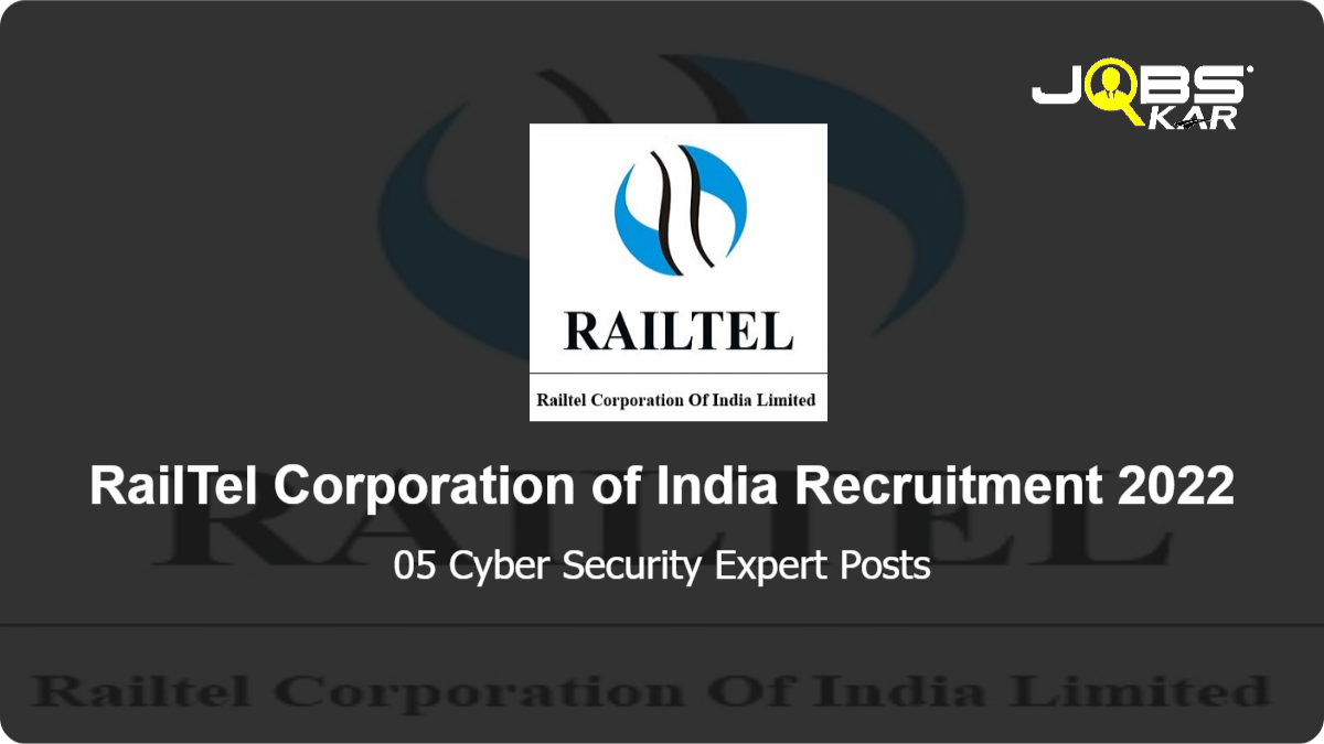 RailTel Corporation of India Recruitment 2022: Apply Online for 05 Cyber Security Expert Posts