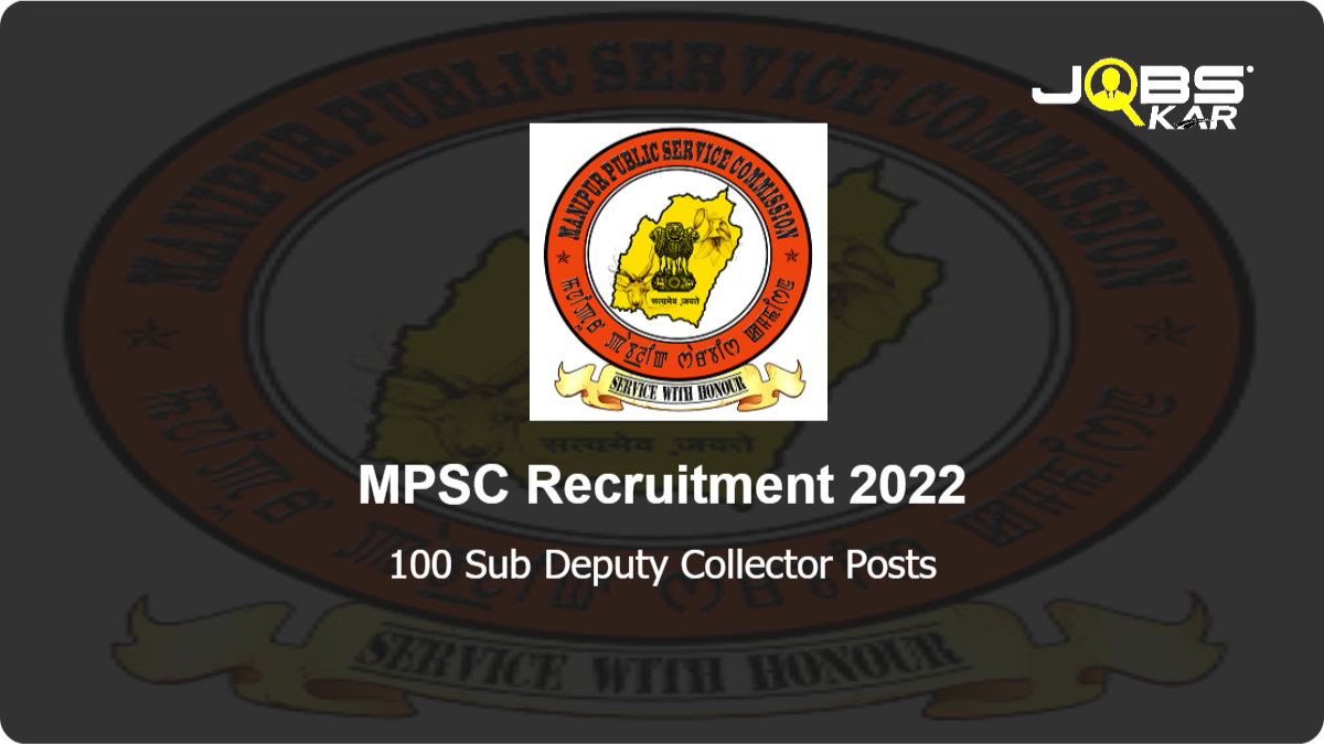 MPSC Recruitment 2022: Apply Online for 100 Sub Deputy Collector Posts