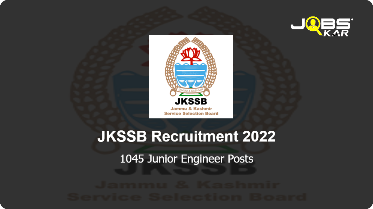 JKSSB Recruitment 2022: Apply Online for 1045 Junior Engineer Posts
