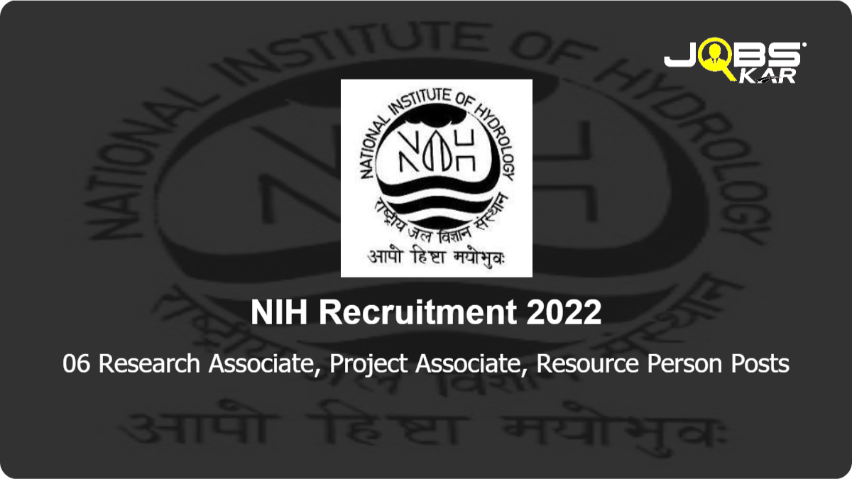 NIH Recruitment 2022: Walk in for 06 Research Associate, Project Associate, Resource Person Posts