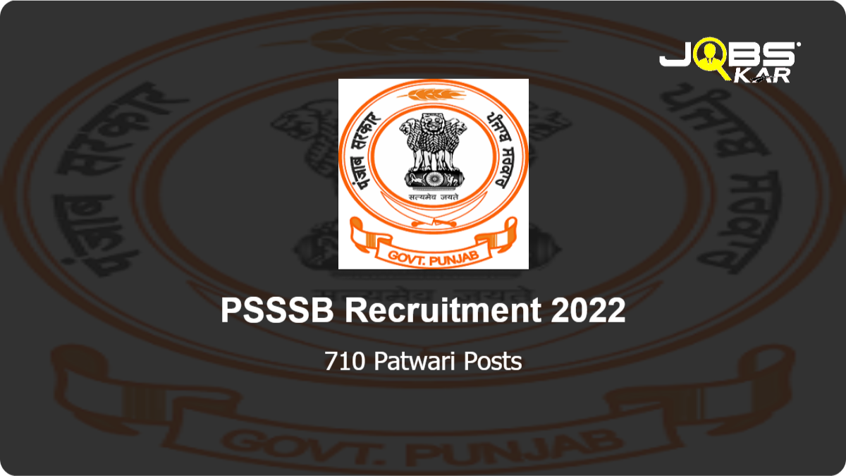 PSSSB Recruitment 2022: Apply Online for 710 Patwari Posts
