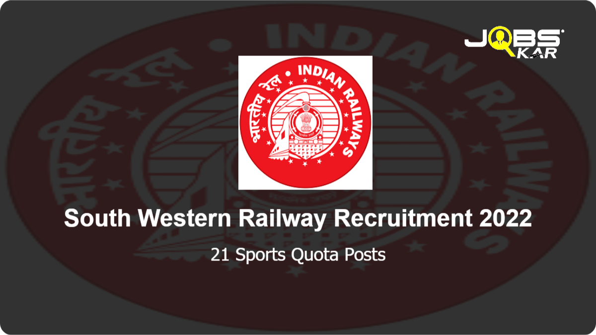 South Western Railway Recruitment 2022: Apply for 21 Sports Quota Posts