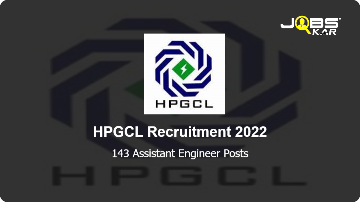 HPGCL Recruitment 2022: Apply Online for 143 Assistant Engineer Posts