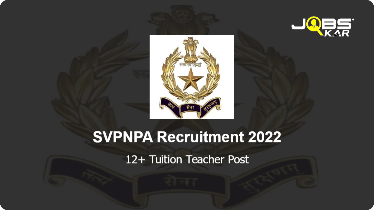 SVPNPA Recruitment 2022: Walk in for Various Tuition Teacher Posts