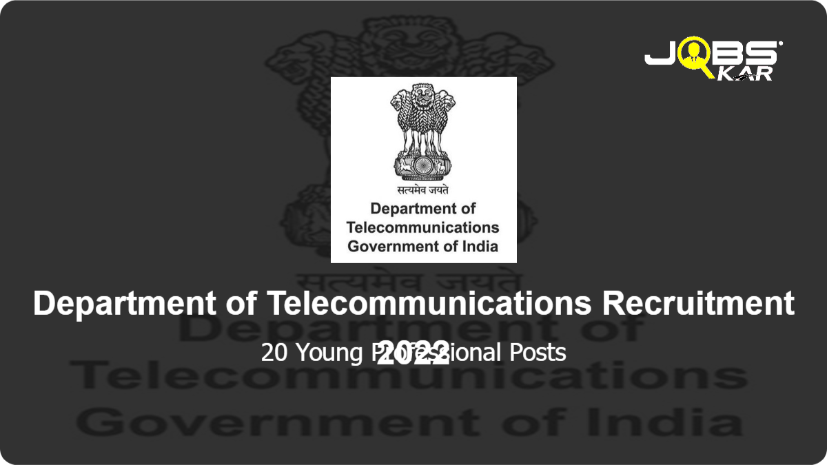 Department of Telecommunications Recruitment 2022: Apply Online for 20 Young Professional Posts