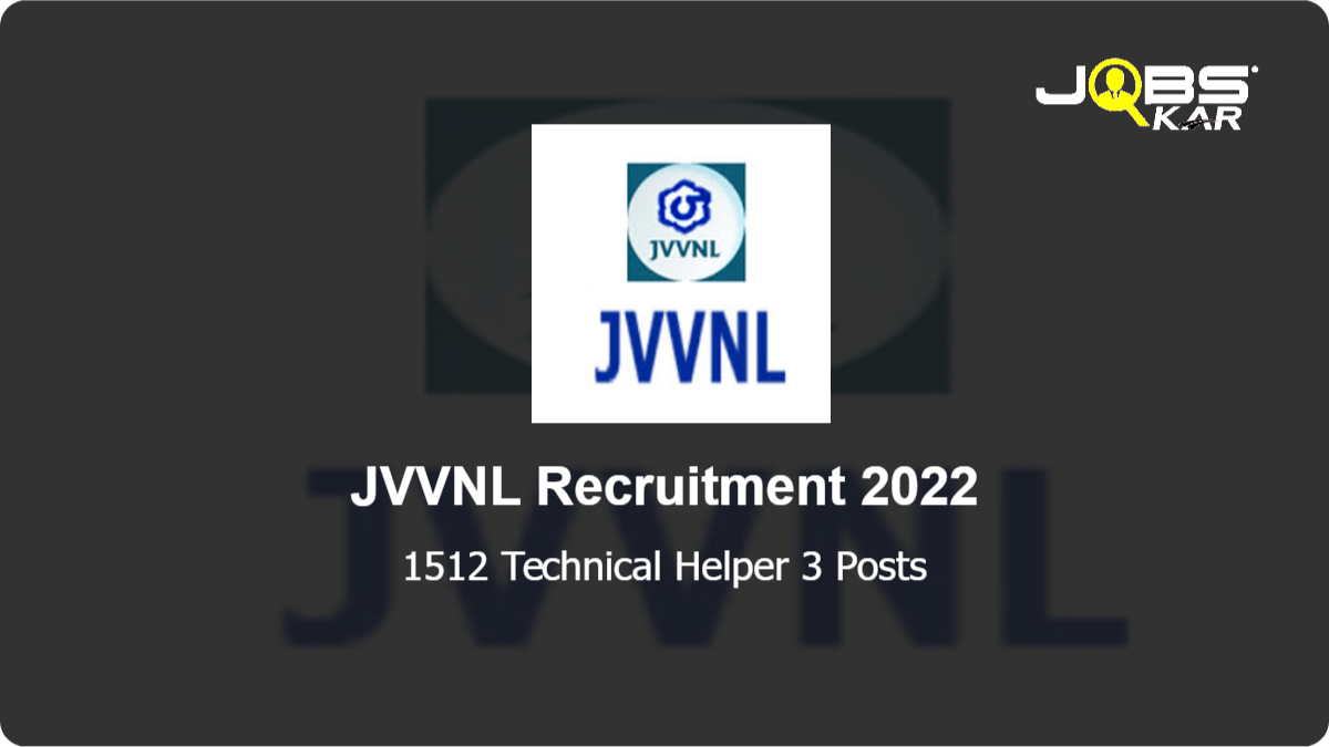 JVVNL Recruitment 2022: Apply Online for 1512 Technical Helper 3 Posts