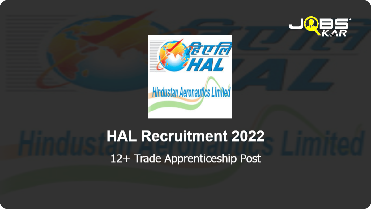 HAL Recruitment 2022: Apply Online for Various Trade Apprenticeship Posts