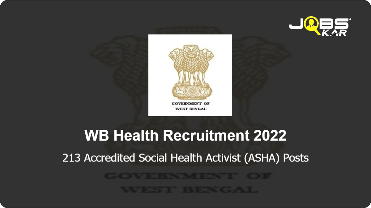 WB Health Recruitment 2022: Apply Online for 213 Accredited Social Health Activist (ASHA) Posts