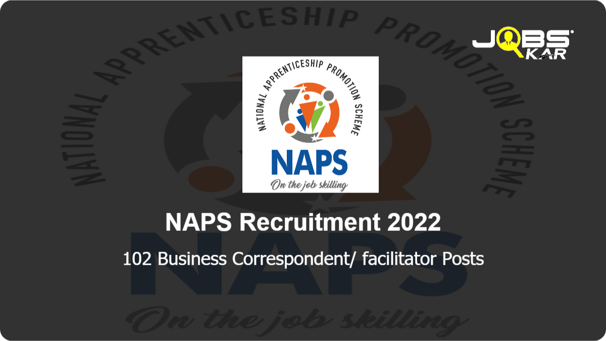 NAPS SBI Recruitment 2022: Apply Online for 102 Business Correspondent/ facilitator Posts