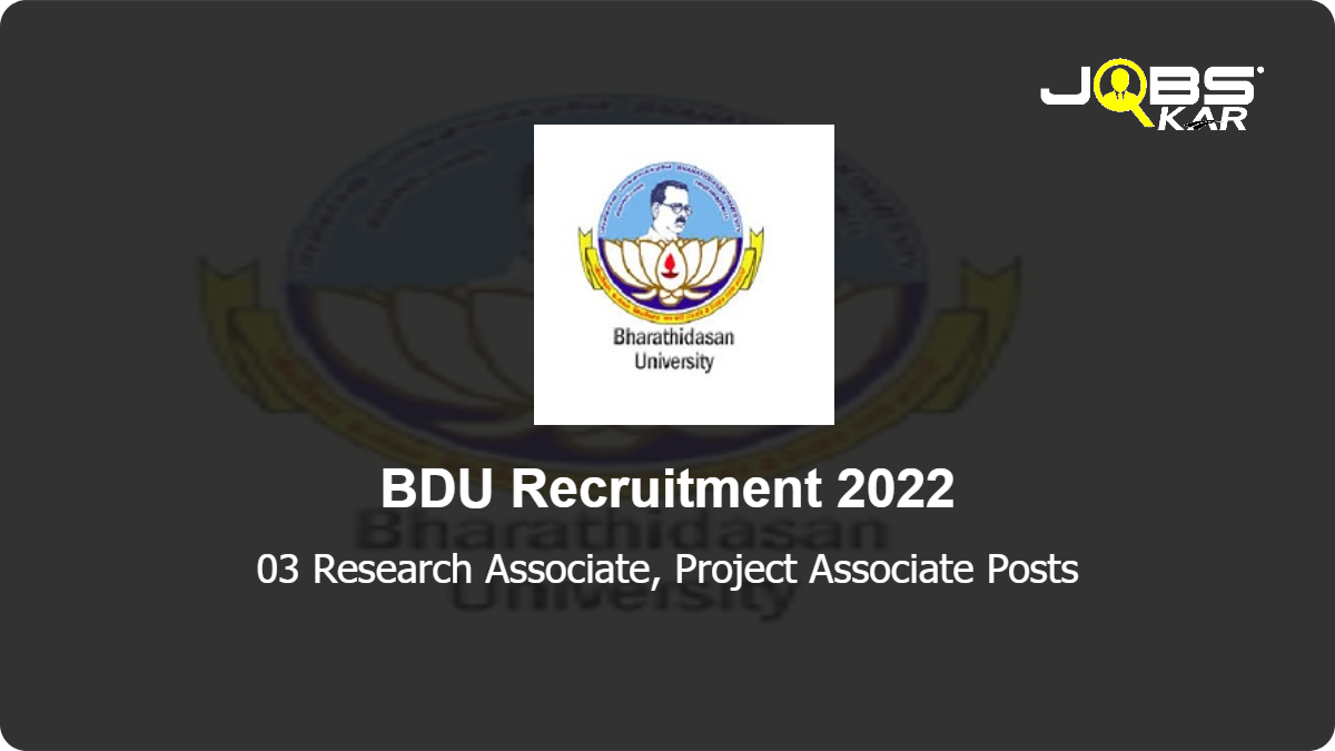 BDU Recruitment 2022: Apply for Research Associate, Project Associate Posts