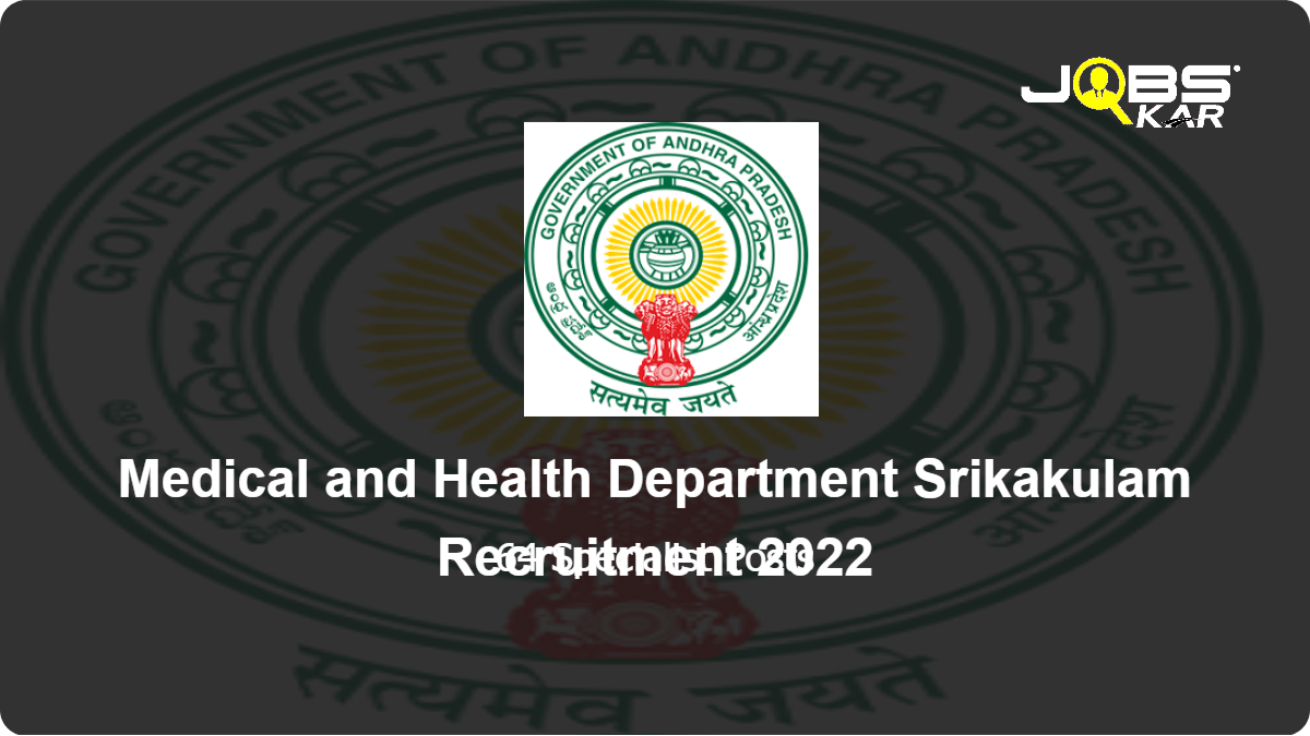 Medical and Health Department Srikakulam Recruitment 2022: Walk in for 64 Specialist Posts