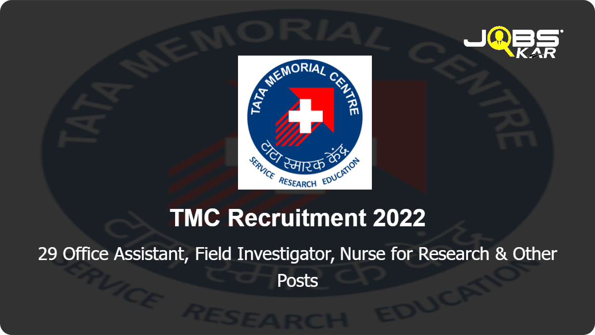 TMC Recruitment 2022: Apply for 29 Office Assistant, Field Investigator, Ayah, Helper & Other Posts