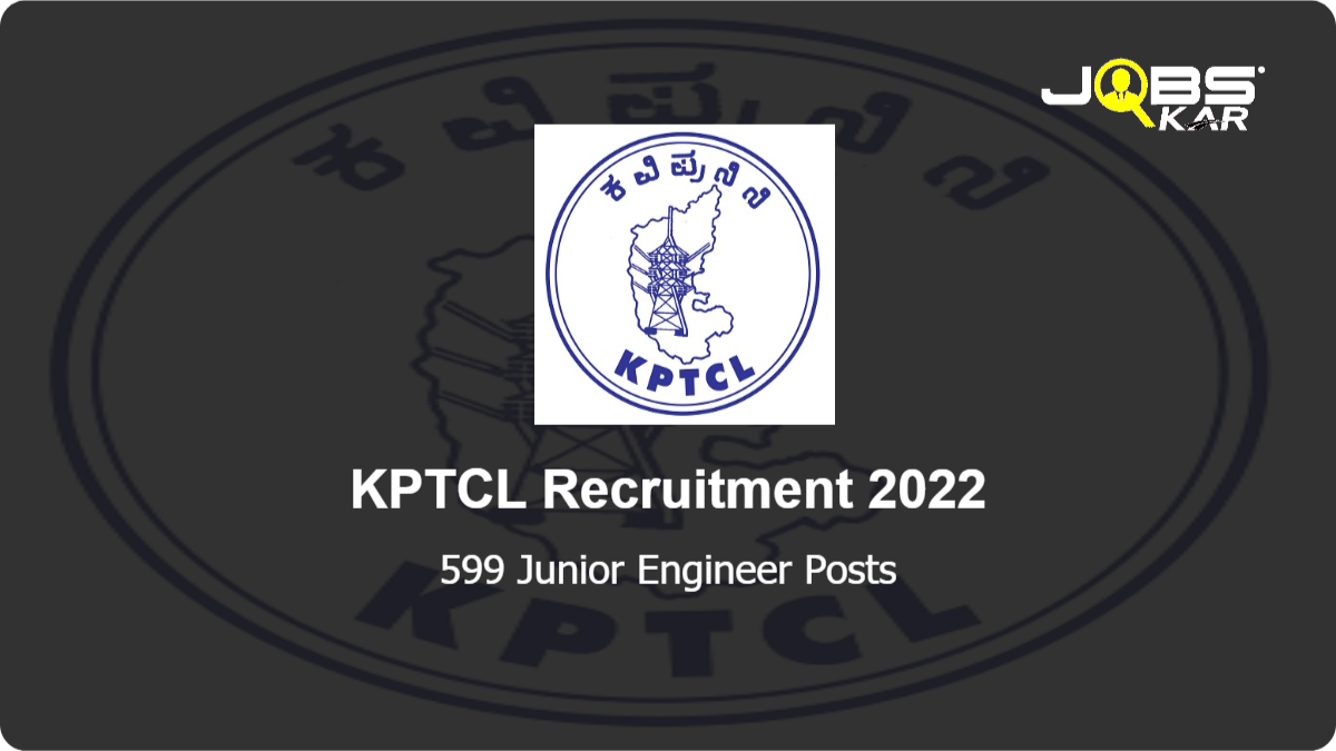 KPTCL Recruitment 2022: Apply Online for 599 Junior Engineer Posts