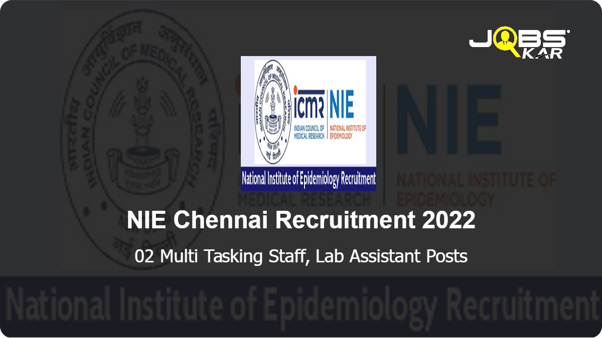 NIE Chennai Recruitment 2022: Walk in for Multi Tasking Staff, Lab Assistant Posts